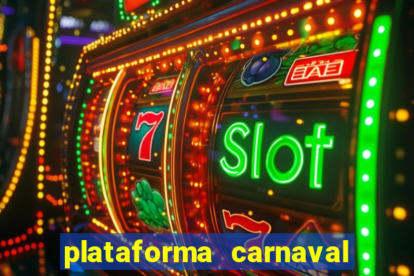 plataforma carnaval de ouro